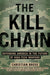 The Kill Chain: How Emerging Technologies Threaten America's Military Dominance by Christian Brose