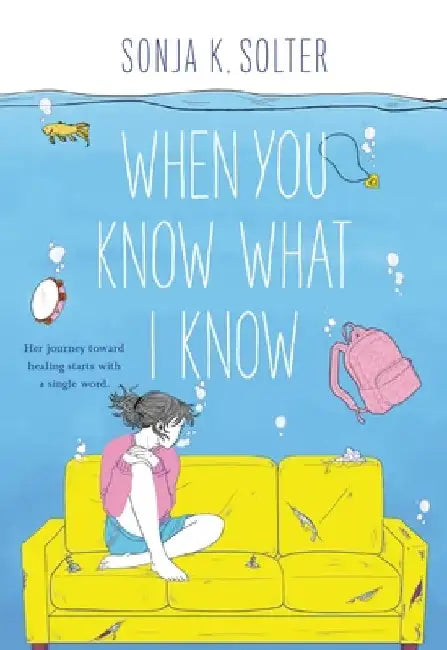 When You Know What I Know by Sonja K. Solter