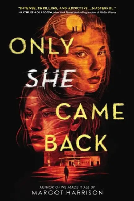 Only She Came Back by Margot Harrison
