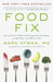 Food Fix: How to Save Our Health, Our Economy, Our Communities, and Our Planet--One Bite at a Time by Mark Hyman