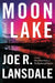 Moon Lake by Joe R. Lansdale