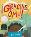 ¡gracias, Omu! (Thank You, Omu!) by Oge Mora