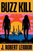 Buzz Kill by J. Robert Lennon