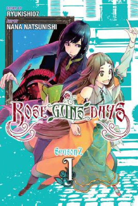 Rose Guns Days: Season 2, Volume 1 by Ryukishi07, Nana Natsunishi, Katie Blakeslee