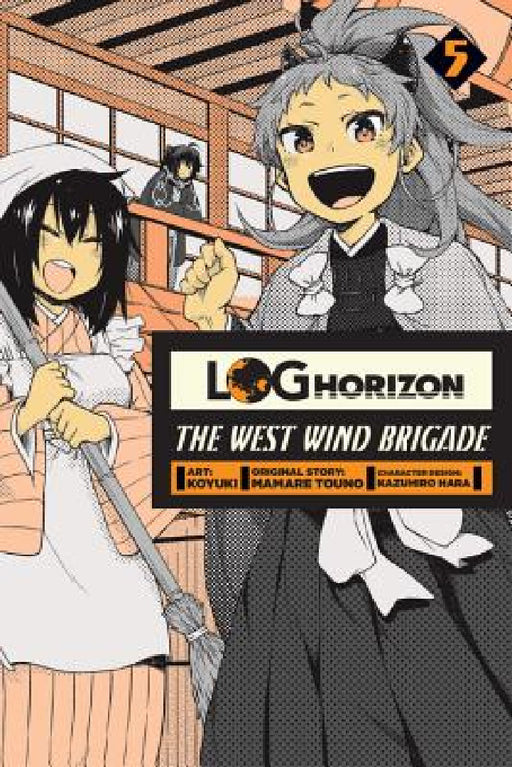 Log Horizon: The West Wind Brigade, Vol. 5 by Koyuki, Mamare Touno, Kazuhiro Hara