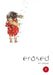 Erased, Volume 1 by Kei Sanbe