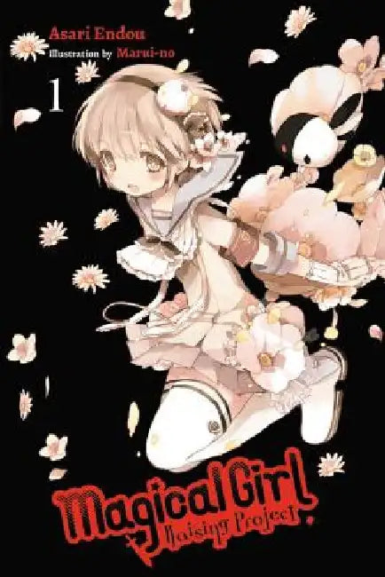 Magical Girl Raising Project, Vol. 1 (Light Novel): Volume 1 by Asari Endou