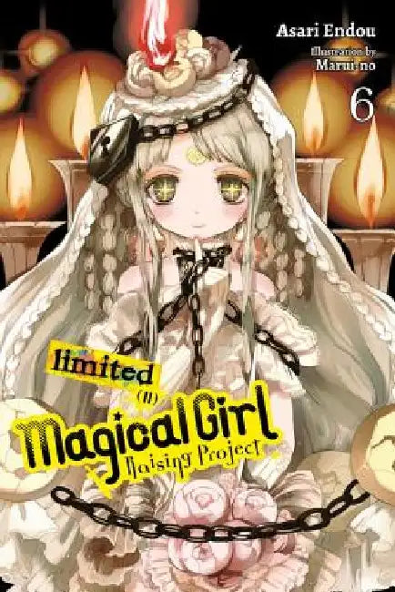 Magical Girl Raising Project, Vol. 6 (Light Novel): Limited II Volume 6 by Asari Endou