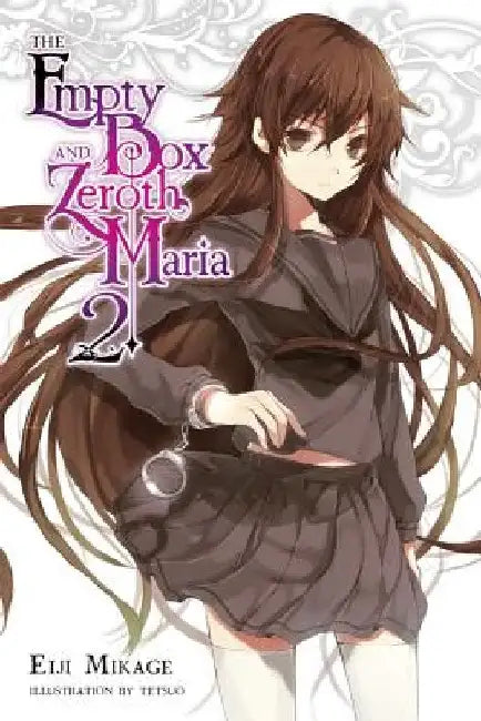 The Empty Box and Zeroth Maria, Vol. 2 (Light Novel) by Eiji Mikage