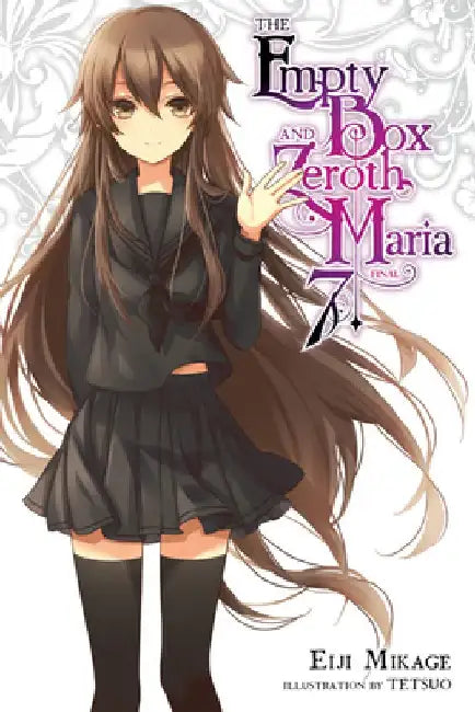 The Empty Box and Zeroth Maria, Vol. 7 (Light Novel) by Eiji Mikage