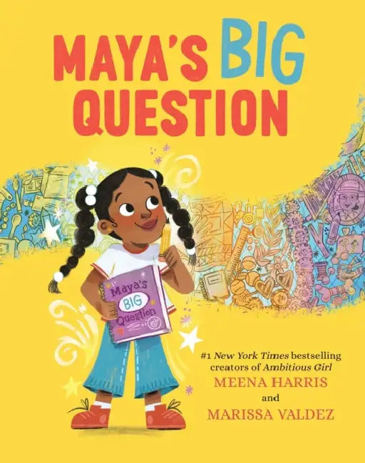 Maya's Big Question by Meena Harris, Marissa Valdez