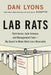 Lab Rats: How Silicon Valley Made Work Miserable for the Rest of Us by Dan Lyons