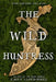 The Wild Huntress by Emily Lloyd-Jones