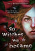So Witches We Became by Jill Baguchinsky