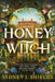 The Honey Witch by Sydney J. Shields