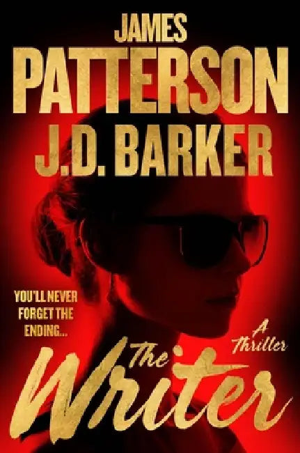 The Writer: A Thriller by James Patterson