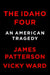 The Idaho Four: An American Tragedy by James Patterson