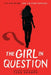 The Girl in Question by Tess Sharpe