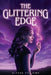 The Glittering Edge by Alyssa Villaire