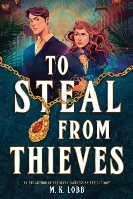 To Steal from Thieves by M. K. Lobb