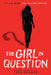 The Girl in Question by Tess Sharpe