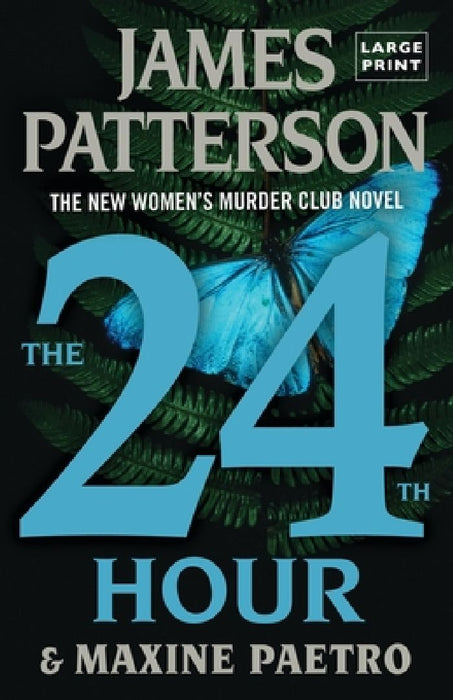 The 24th Hour: A Women's Murder Club Thriller by James Patterson