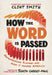 How the Word Is Passed (Adapted for Young Readers): Remembering Slavery and How It Shaped America by Smith, Clint