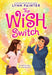 The Wish Switch by Lynn Painter