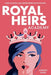 Royal Heirs Academy by Lindsey Duga