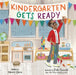 Kindergarten Gets Ready by Naomi Danis, Pete Oswald