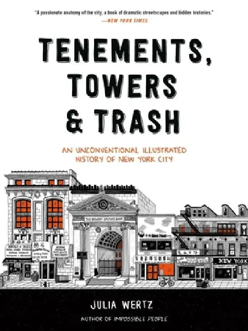Tenements, Towers & Trash by Julia Wertz