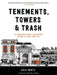 Tenements, Towers & Trash by Julia Wertz
