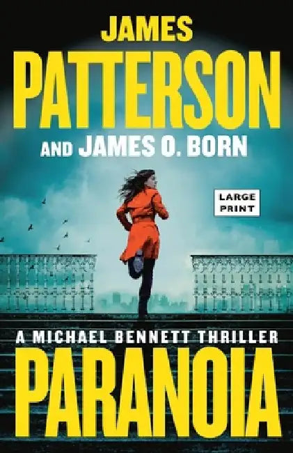 Paranoia: A Michael Bennett Thriller by James Patterson