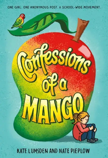 Confessions of a Mango by Kate Lumsden, Nate Pieplow