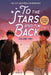 To the Stars and Back (a Graphic Novel): Volume 1 by Peglo