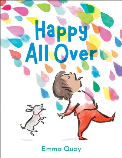 Happy All Over by Emma Quay