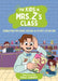 The Kids in Mrs. Z's Class: Sebastian Metzger Solves a Sticky Situation by Kyle Lukoff, Kat Fajardo, Kate Messner
