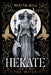 Hekate (Standard Edition): The Witch by Nikita Gill