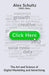 Click Here: The Art and Science of Digital Marketing and Advertising by Alex Schultz