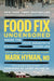 Food Fix Uncensored: Inside the Food Industry's Biggest Cover-Ups by Mark Hyman, Brianna Bella-Hyman, Casey Means