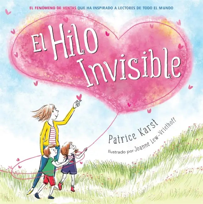 El Hilo Invisible (the Invisible String) by Patrice Karst, Joanne Lew-Vriethoff