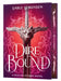 Dire Bound (Deluxe Limited Edition) by Sable Sorensen