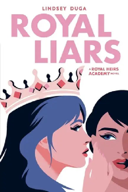 Royal Liars by Lindsey Duga