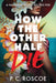 How the Other Half Die by P. C. Roscoe