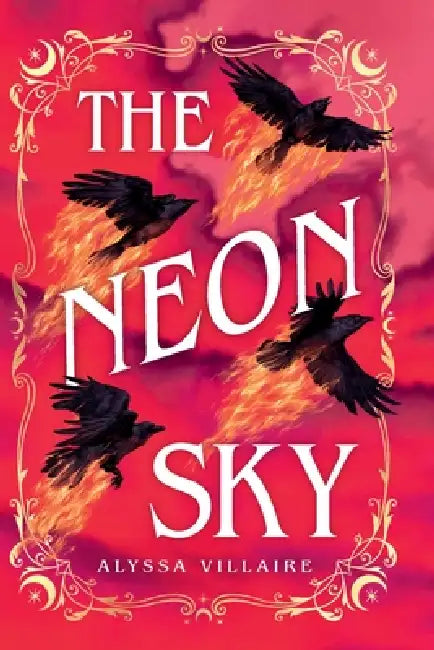 The Neon Sky by Alyssa Villaire