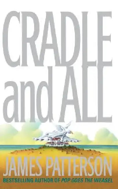 Cradle and All by James Patterson