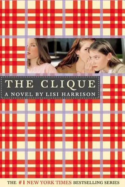The Clique by Lisi Harrison