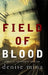 Field of Blood by Denise Mina