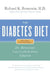 The Diabetes Diet: Dr. Bernstein's Low-Carbohydrate Solution by Richard K. Bernstein