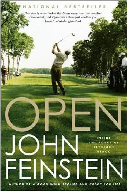 Open: Inside the Ropes at Bethpage Black by John Feinstein